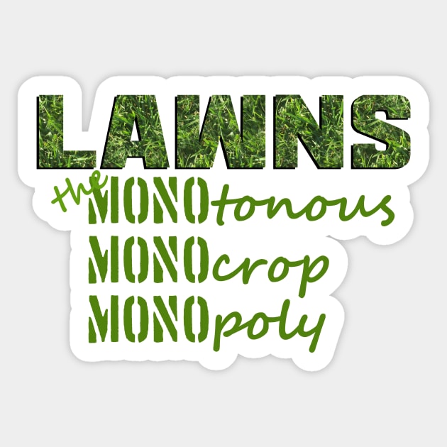 Monotonous Monocrop Monopoly Sticker by LochNestFarm